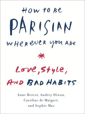 cover image of How to Be Parisian Wherever You Are